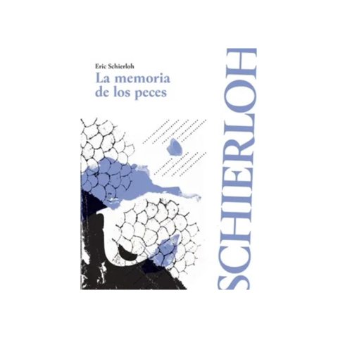 Top10Books - Libro La Memoria De Los Peces - Eric Schierloch