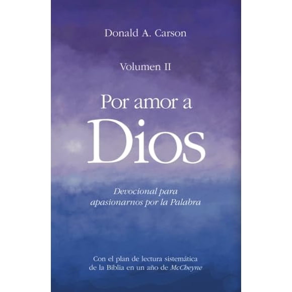 Libro Devocional Por amor a Dios II para apasionarse por la palabra de Dios