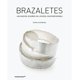 thumbnail image 1 of Brazaletes. 400 nuevos diseños en joyería, 1 of 7