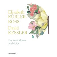 Luciernaga - Libro Sobre El Duelo Y El Dolor - Elisabeth Kubler-Ross