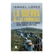 thumbnail image 1 of LIBRO LA GUERRA DE LAS TRINCHERAS - ISMAEL LÓPEZ, 1 of 2