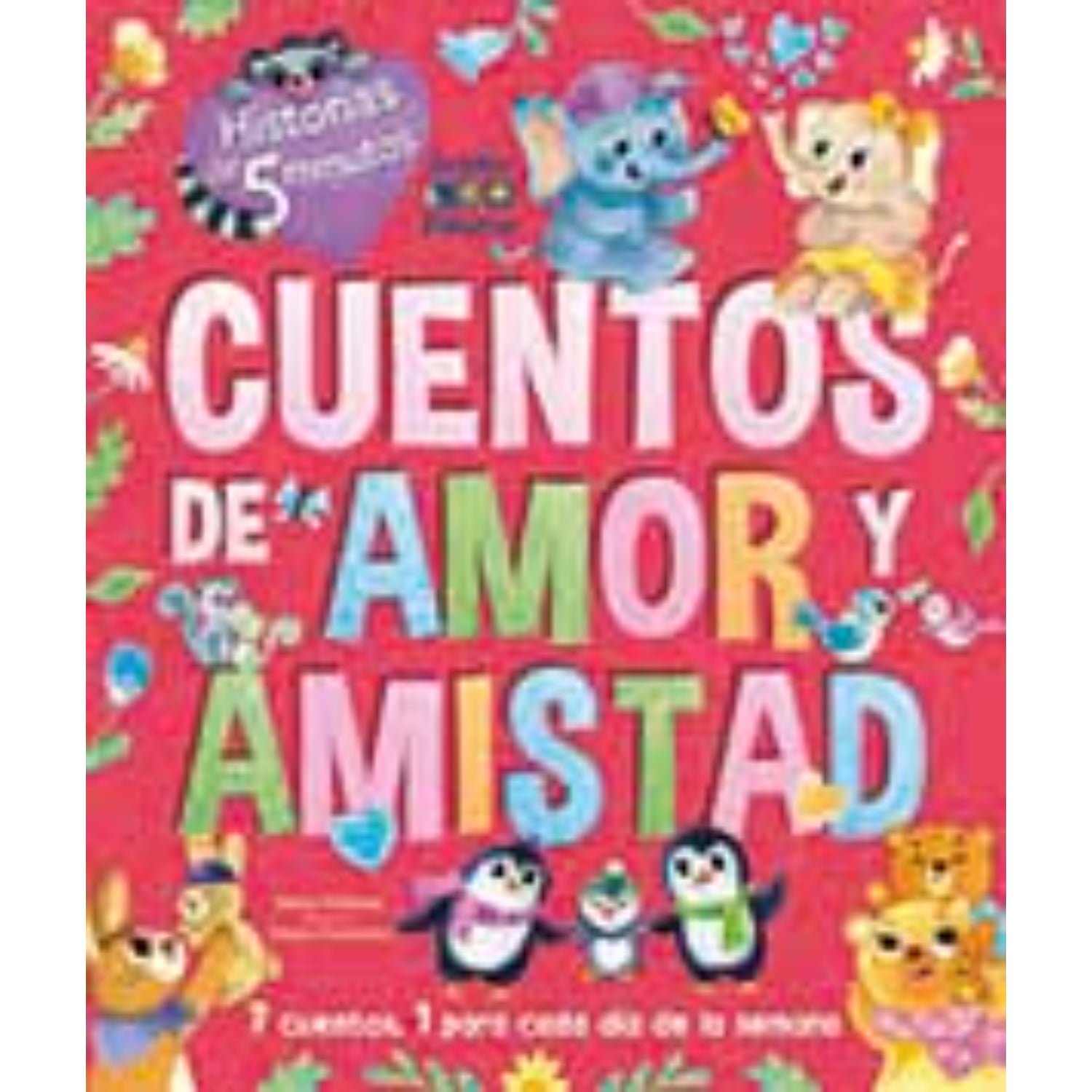 Edimat Libros - Cuentos De Amor Y Amistad -historias De 5 Minutos-