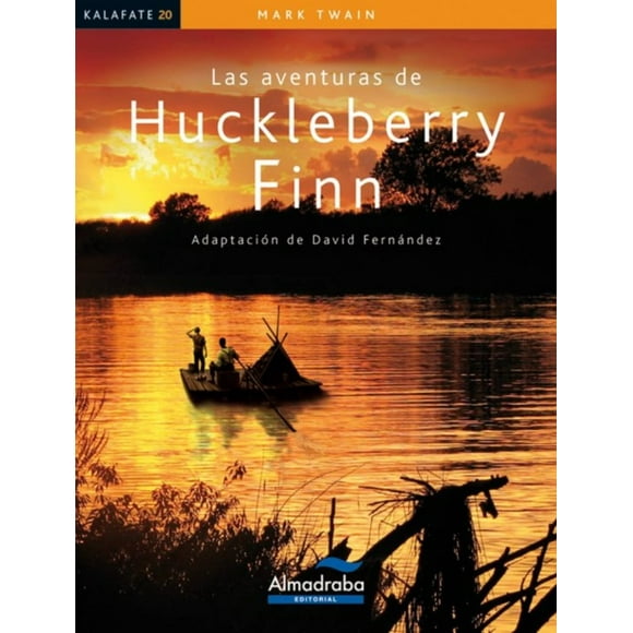 Las Aventuras De Huckleberry Finn