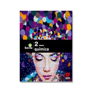 Ediciones Sm - Quimica 2 Medio - Savia
