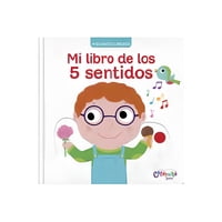 Catapulta Editores - Pequeños Curiosos: Mi Libro De Los 5 Sentidos