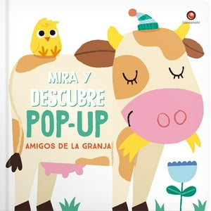 Contrapunto - Mira Y Descubre Pop-Up- Amigos De La Granja