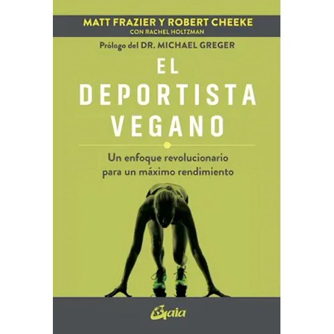 Gaia Ediciones - Libro El Deportista Vegano Matt Frazier