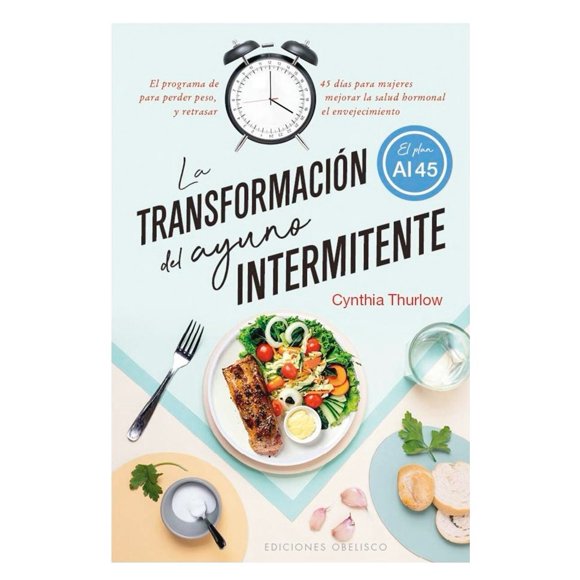 La Transformación Del Ayuno Intermitente