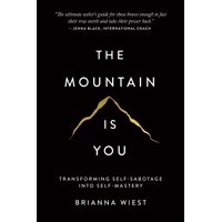 Thought Catalog - Catálogo De Ideas Del Libro La Montaña Eres Tú: Transformando El Autosabotaje En Autodominio