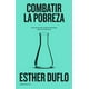 thumbnail image 1 of Combatir La Pobreza. Herramientas Experimentales Para Enfrentarla, 1 of 2