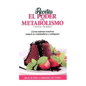Naturalslim - Recetas: El Poder Del Metabolismo