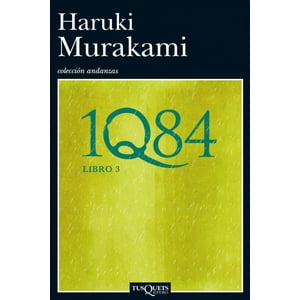Tusquets - Libro 1Q84 - Libro 3 - Haruki Murakami