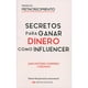 thumbnail image 1 of Libro Secretos Para Ganar Dinero Influencer, 1 of 2