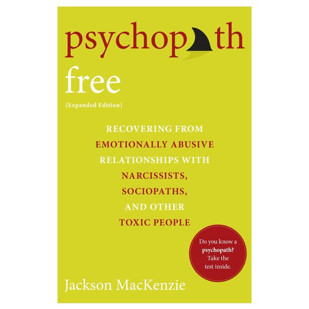 Book Psychopath Free (edición ampliada) Recuperándose de relaciones emocionalmente abusivas con narcisistas, sociópatas y otras personas tóxicas