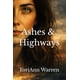 thumbnail image 1 of Ashes & Highways, 1 of 1