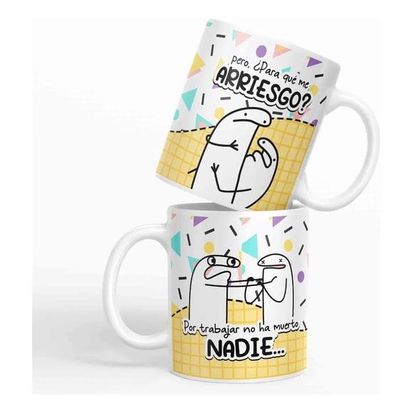 Taza Día del Trabajo Divertida - Por Trabajar No Ha Muerto Nadie… D8