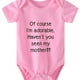 thumbnail image 1 of Baby Boys Casual Cute Short Sleeve Onesie With "Of Course I'm Adorable Haven't You Seen My Seen My Mother" Print For Summer, 1 of 5