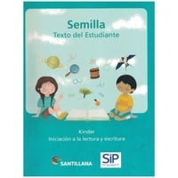 Santillana - Semilla Kínder Iniciación A La Lectura Y Escritura (Nueva Edición )