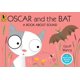 thumbnail image 1 of Oscar y el Murciélago: Un libro sobre el sonido (Candlewick Press), 1 of 1