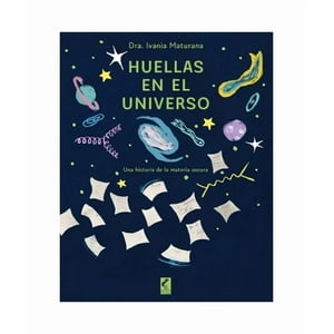 Claraboya - Libro Huellas En El Universo - Ivania Maturana