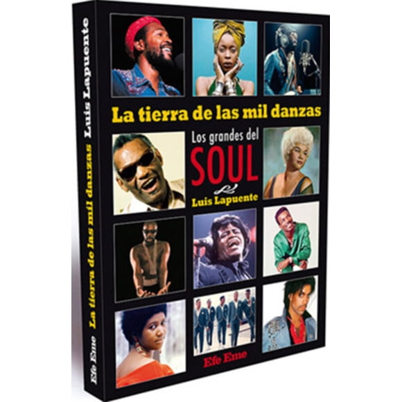 LIBRO La Tierra De Las MIL Danzas. Los Grandes De Soul