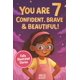 thumbnail image 1 of Libro publicado de forma independiente: Tienes 7 años, eres segura, valiente y hermosa, 1 of 1