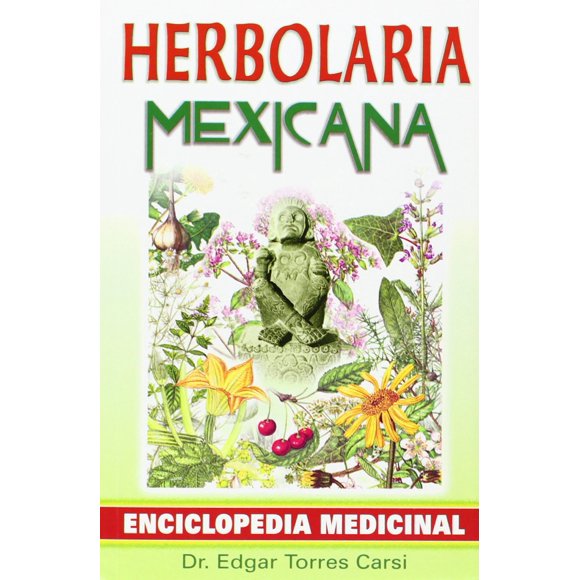 Libro Grupo Editorial Tomo Enciclopedia de Herbolaria Mexicana