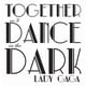 thumbnail image 1 of Decomural Dance In The Dark Lady Gaga Song Lyrics WS-40889, 1 of 2