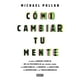 thumbnail image 1 of LIBRO COMO CAMBIAR TU MENTE /MICHAEL POLLAN, 1 of 2