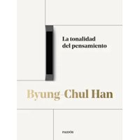 Paidós - Libro La Tonalidad Del Pensamiento - Byung-Chul Han