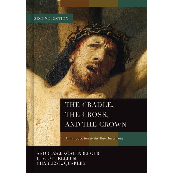 Libro B&H Academic: El Cuna, la Cruz y la Corona: Una Introducción al Nuevo Testamento