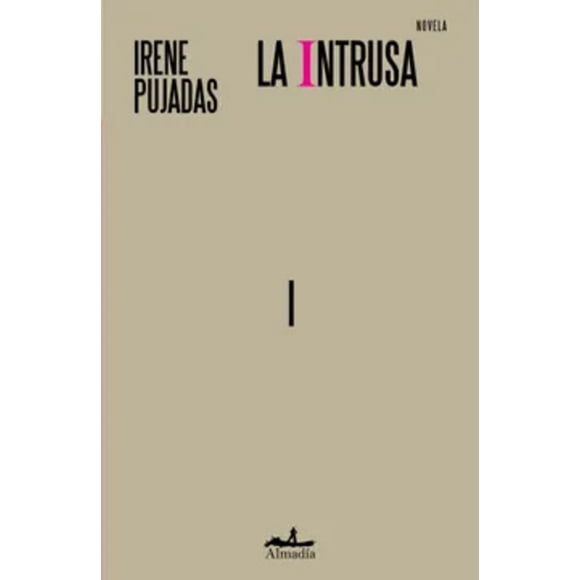 LIBRO La Intrusa - IRENE PUJADAS