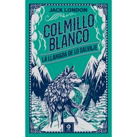 Edimat Libros - Colmillo Blanco - La Llamada De Lo Salvaje (Piel De Clásicos Extra)