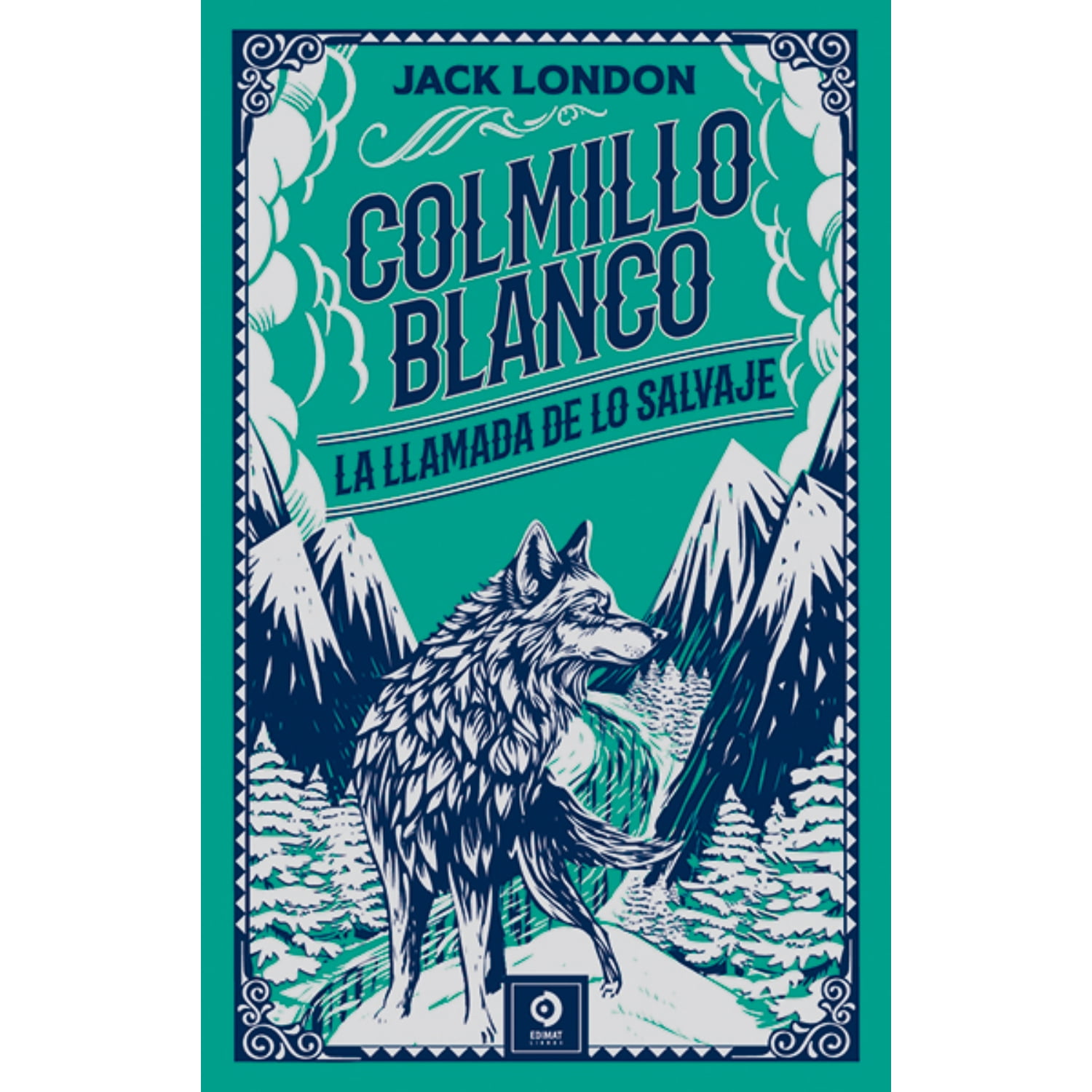Edimat Libros - Colmillo Blanco - La Llamada De Lo Salvaje (piel De Clásicos Extra)