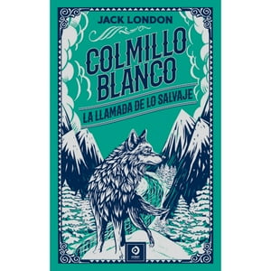 Edimat Libros - Colmillo Blanco - La Llamada De Lo Salvaje (Piel De Clásicos Extra)