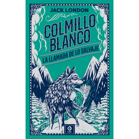 Edimat Libros - Colmillo Blanco - La Llamada De Lo Salvaje (Piel De Clásicos Extra)