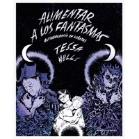 Reservoir Books - Libro Alimentar A Los Fantasmas - Tessa Hulls