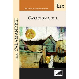 Olejnik Ediciones - Libro Casación Civil - Piero Calamandrei