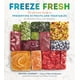 thumbnail image 1 of Book Freeze Fresh: la guía definitiva para conservar 55 frutas y verduras, 1 of 1