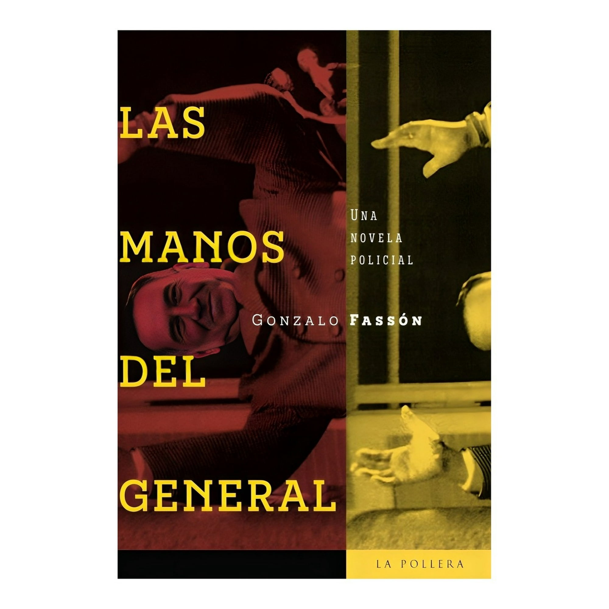 Top10books - Libro Las Manos Del General - Gonzalo Fassón