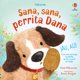 thumbnail image 2 of Sana, sana, perrita Dana, 2 of 5