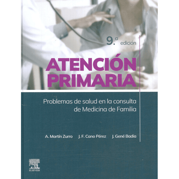 Atención primaria. Problemas de salud en la consulta de Medicina de Familia 9ª Ed.
