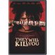thumbnail image 1 of DVD WB They Will Kill You, 1 of 5