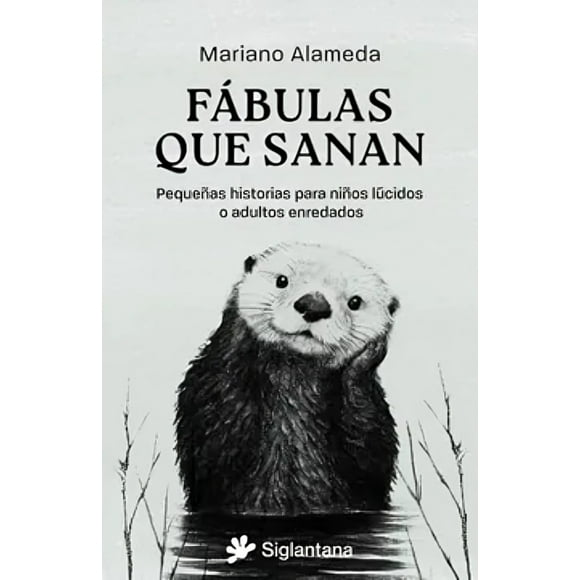 LIBRO Fábulas Que Sanan - MARIANO ALAMEDA