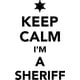 thumbnail image 1 of Decomural Keep Calm I'm A Sheriff WS-46369, 1 of 2
