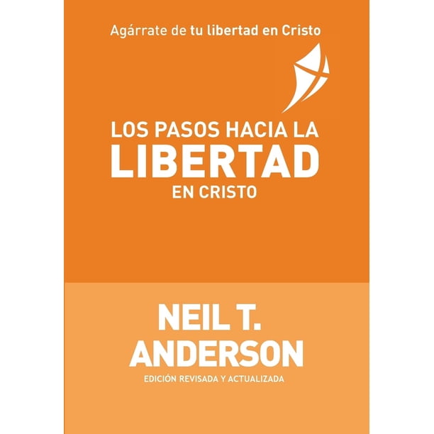 Libro Libertad en Cristo Ministries International Los Pasos Hacia la Libertad en Cristo