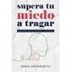 thumbnail image 1 of Libro SUPERA TU MIEDO A TRAGAR: Guía práctica para superar la fagofobia, 1 of 1