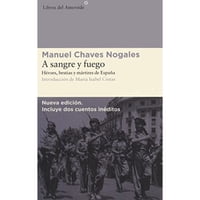 Libros Del Asteroide - Libro A Sangre Y Fuego - Manuel Chaves Nogales