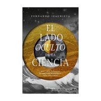 Planeta - Libro El Lado Oculto De La Ciencia Fernando Izaurieta