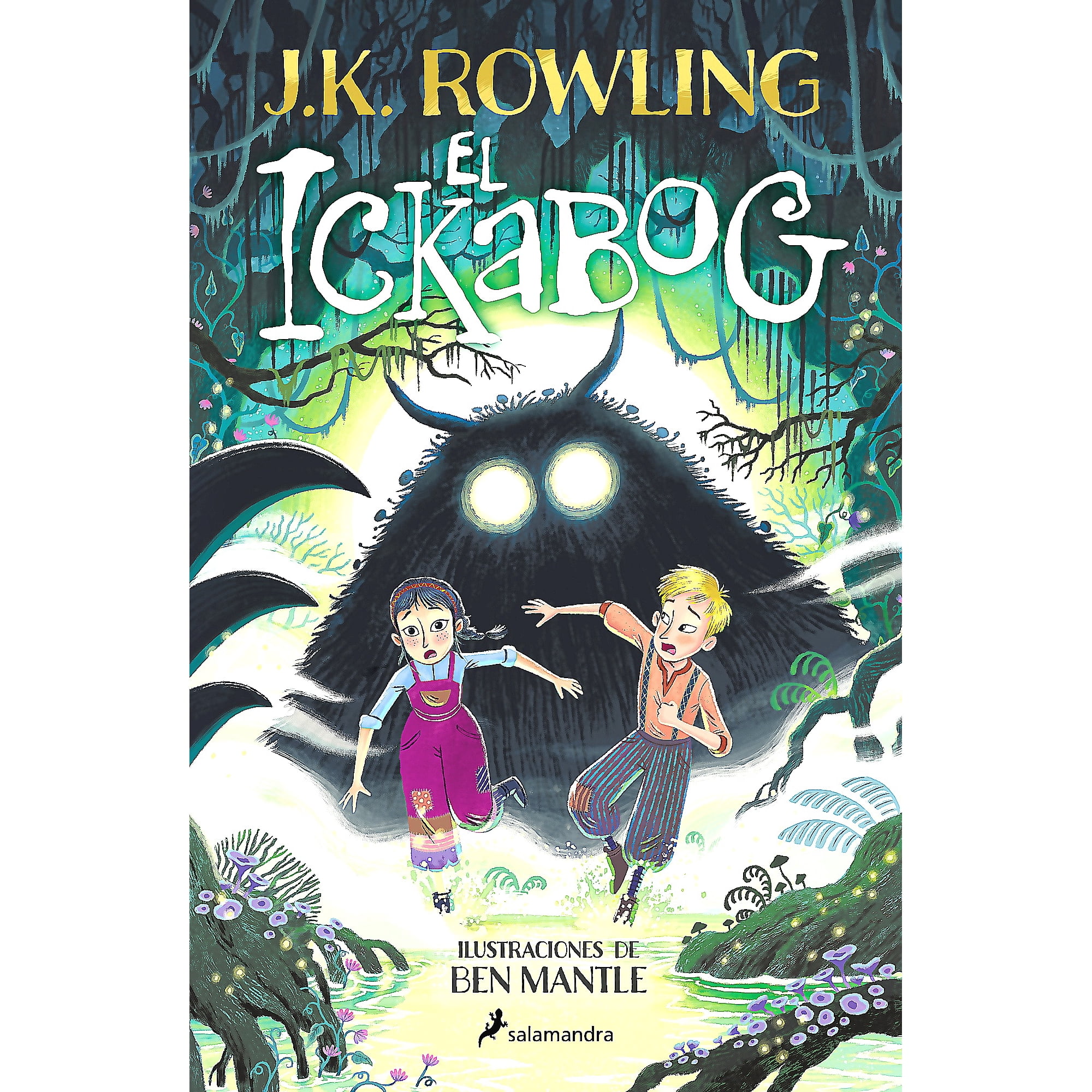 Salamandra Infantil Y Juvenil - Libro El Ickabog (edición Ilustrada) - J. K. Rowling